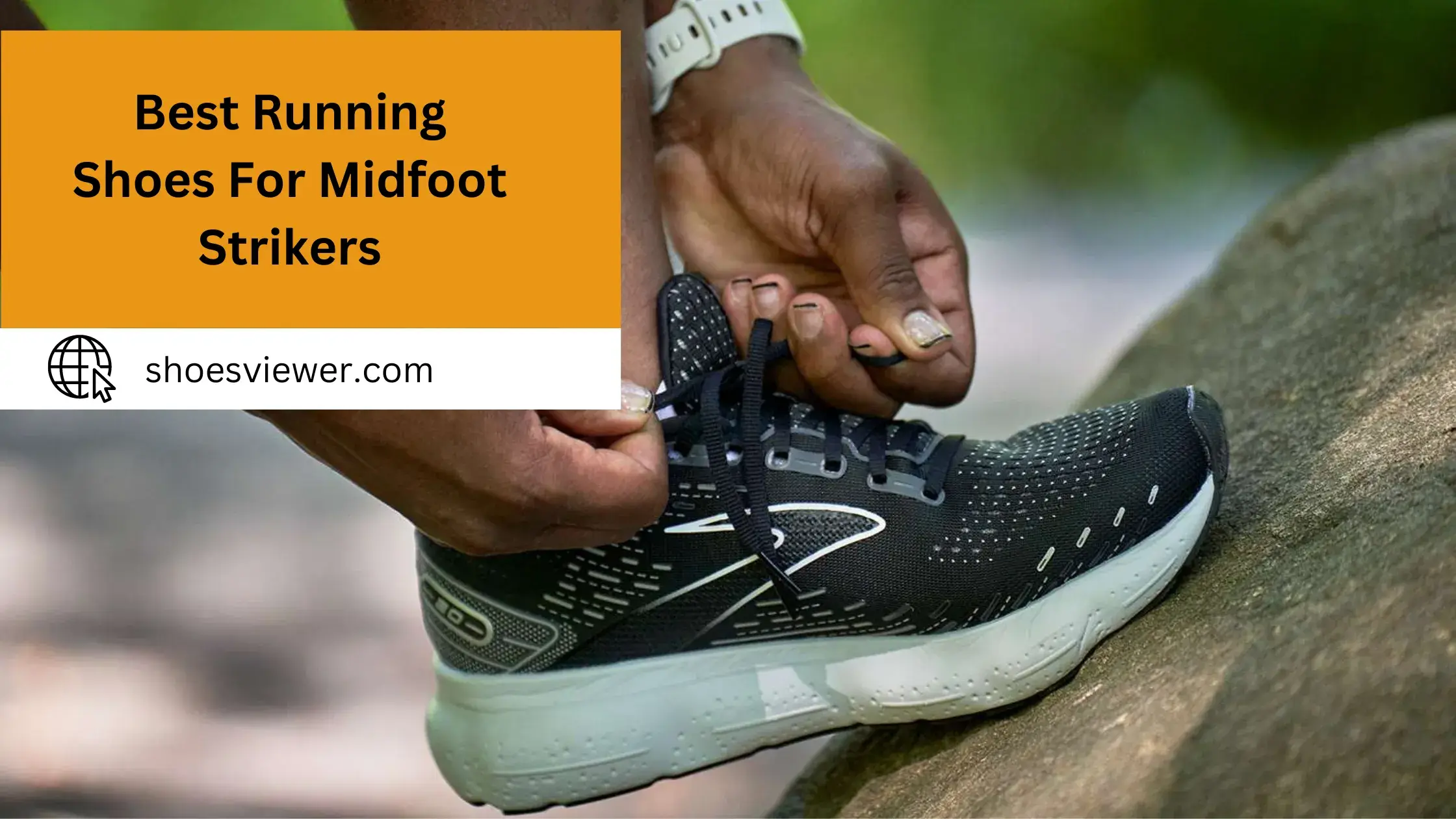 Best Running Shoes For Midfoot Strikers - (Complete Reviews)