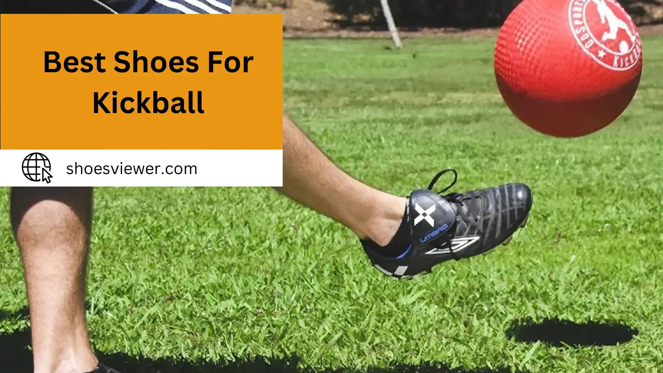 Best Shoes For Kickball - (An In-Depth Guide)