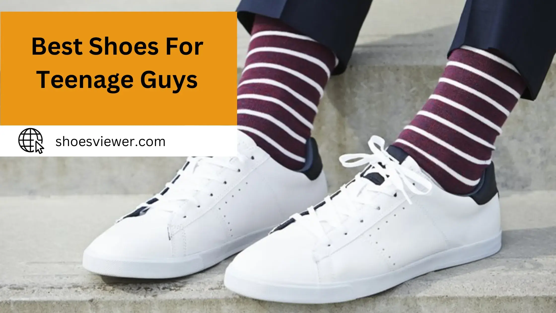 Best Shoes For Teenage Guys - (An In-Depth Guide)
