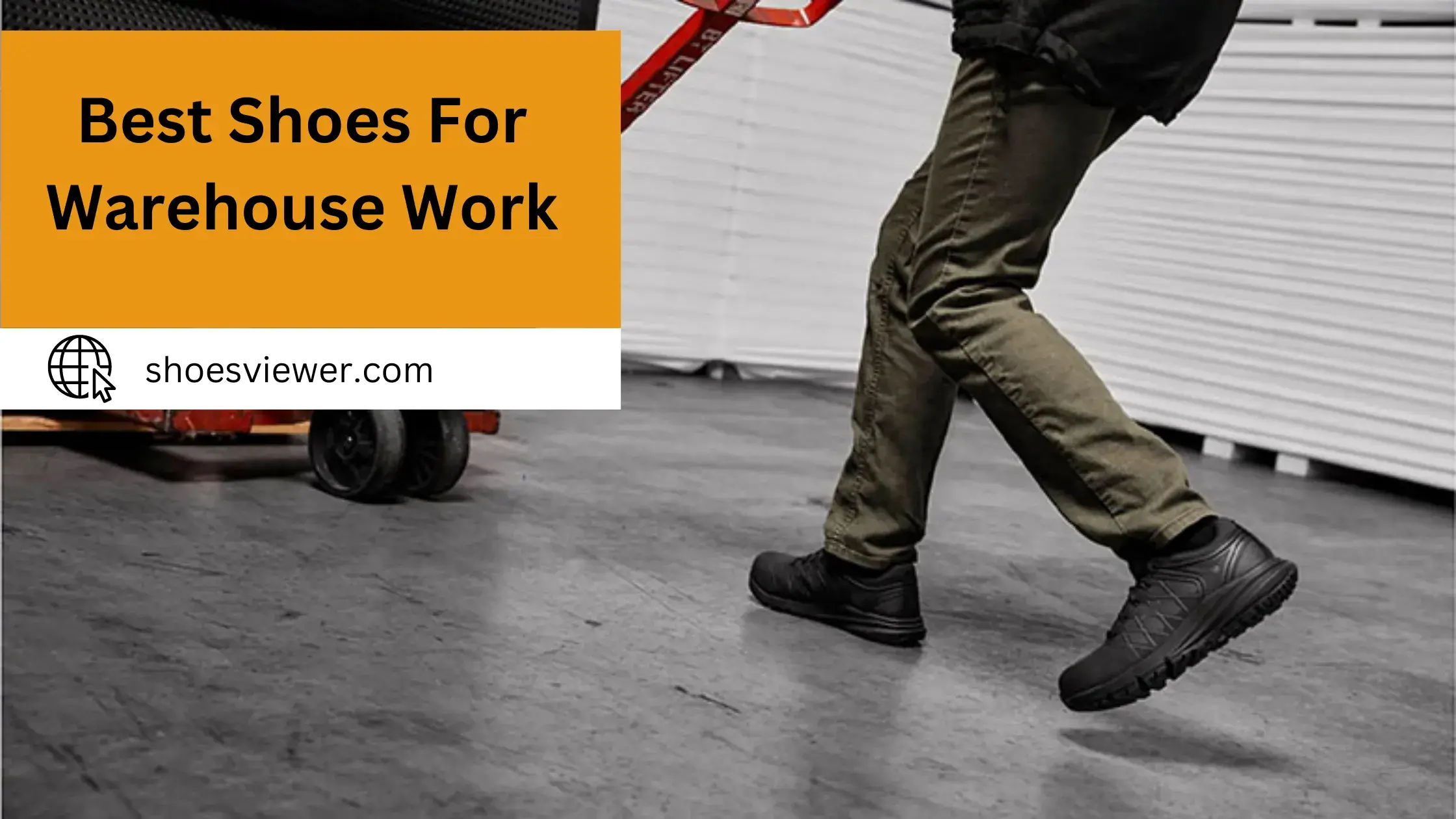 Best Shoes For Warehouse Work - (An In-Depth Guide)
