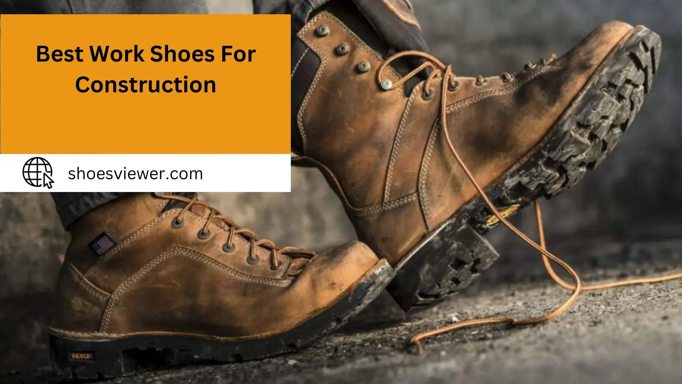 Best Work Shoes For Construction - (Complete Reviews)