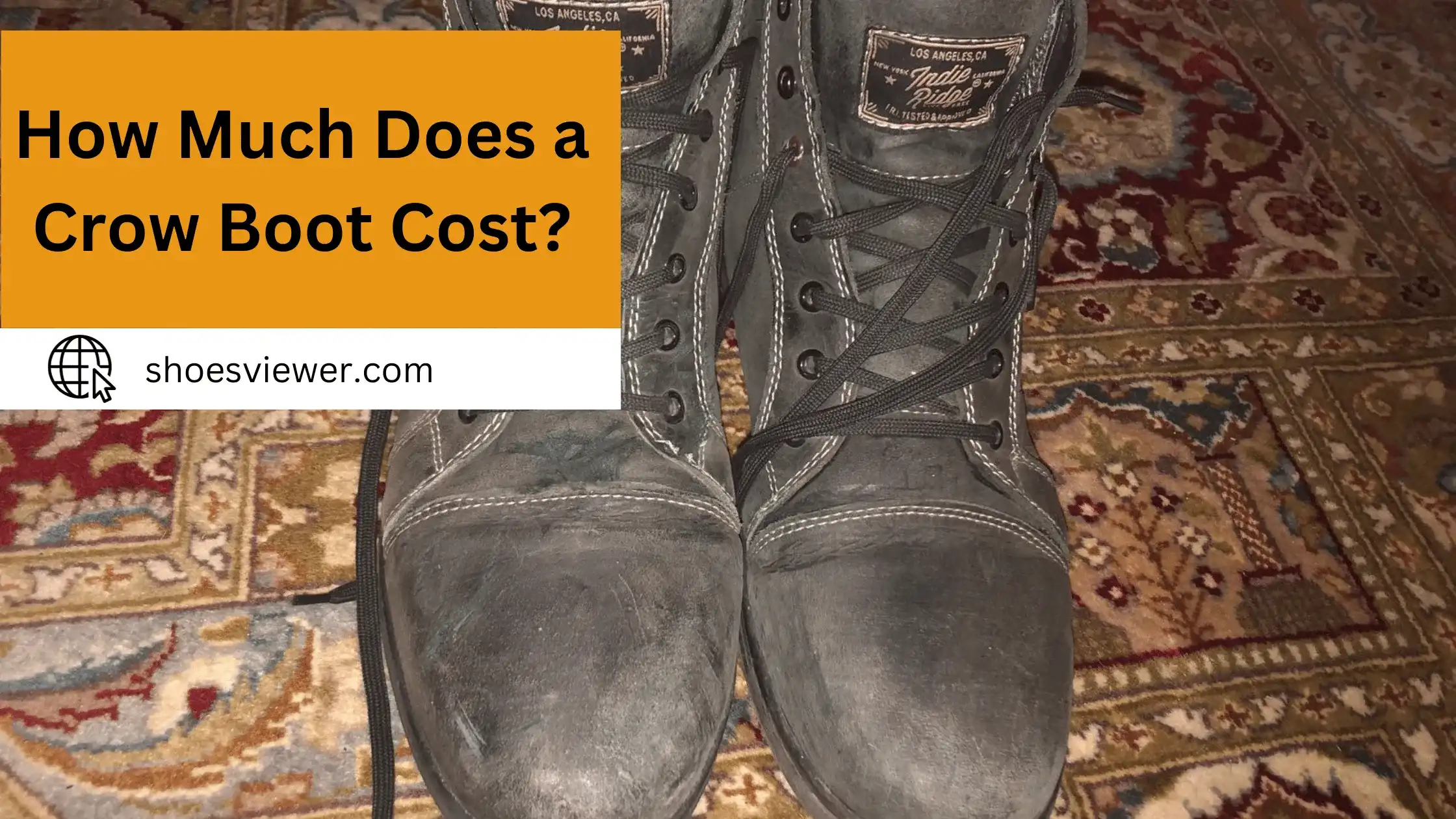 How Much Does A Crow Boot Cost? Latest Guide