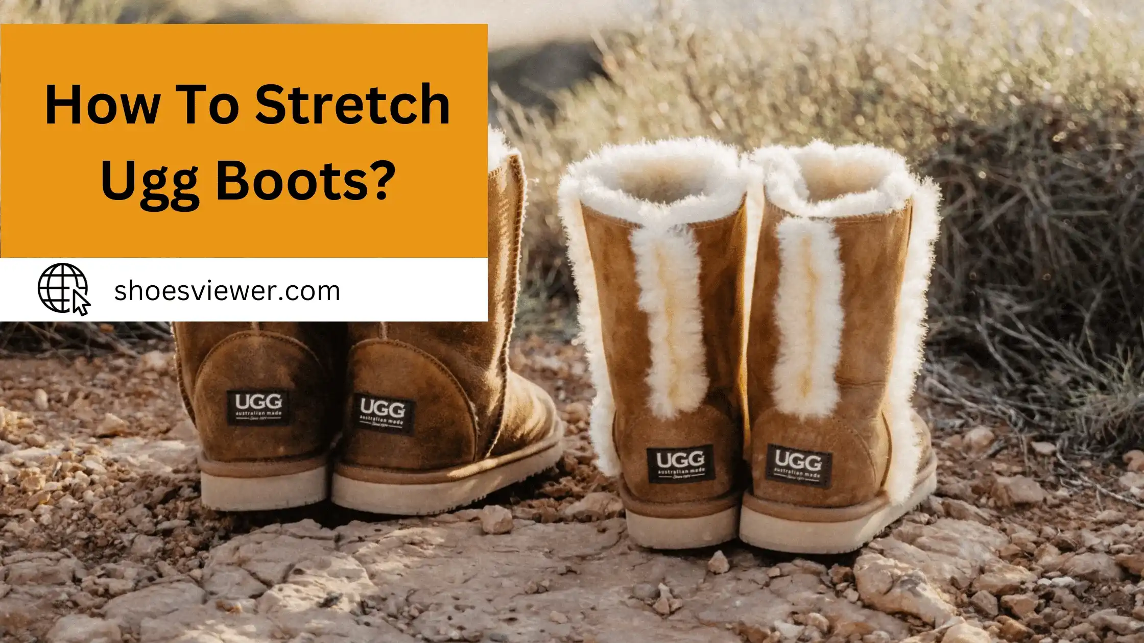 How To Stretch Ugg Boots? Effective And Easiest Guide