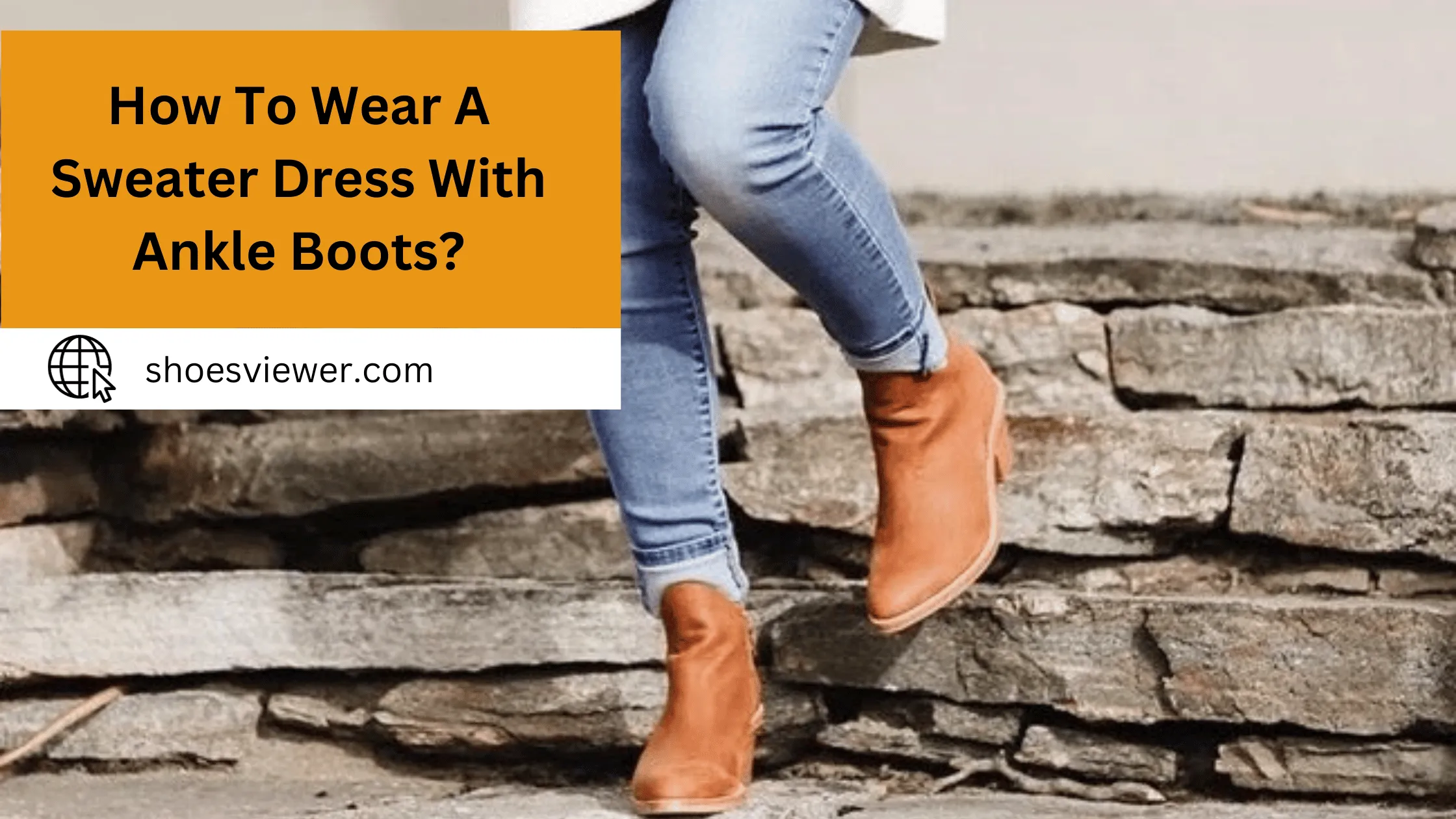 How To Wear A Sweater Dress With Ankle Boots? Pro Tips 2024