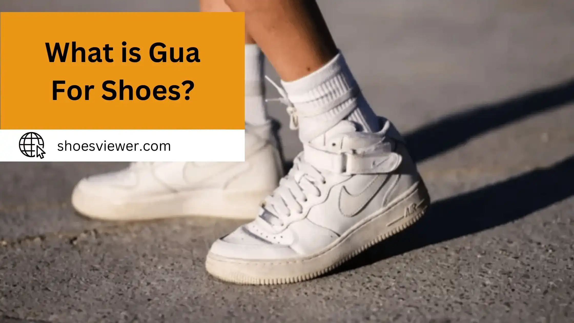 What is Gua For Shoes? Everything You Need To Know