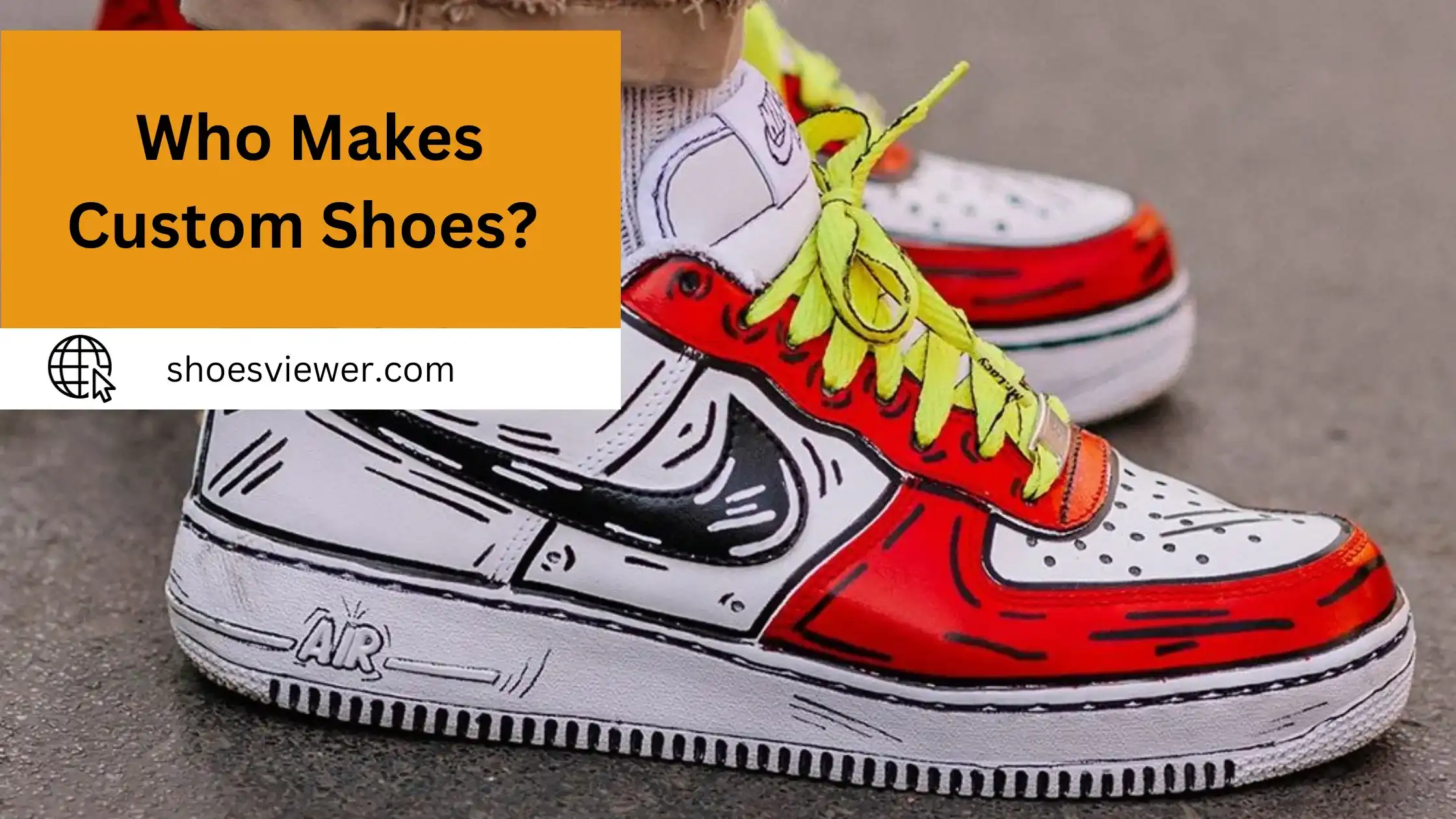 Who Makes Custom Shoes? Everything You Need to Know